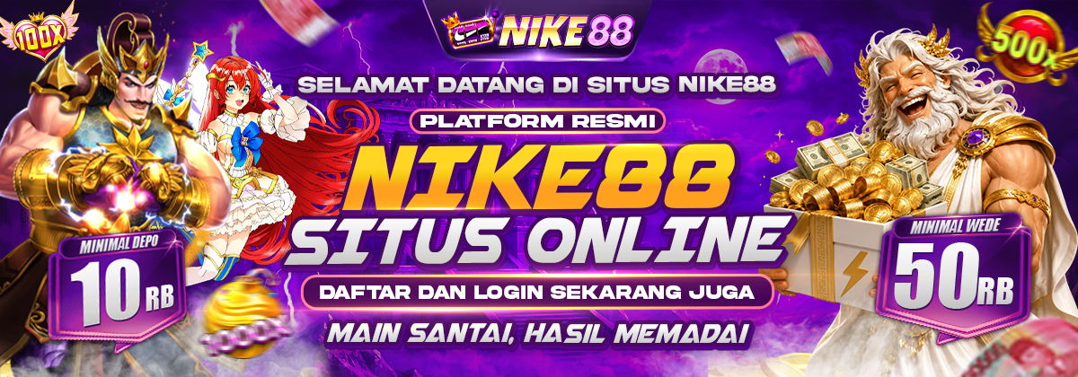 Selamat Datang di Nike88 - Platform Resmi Slot Online Terbesar